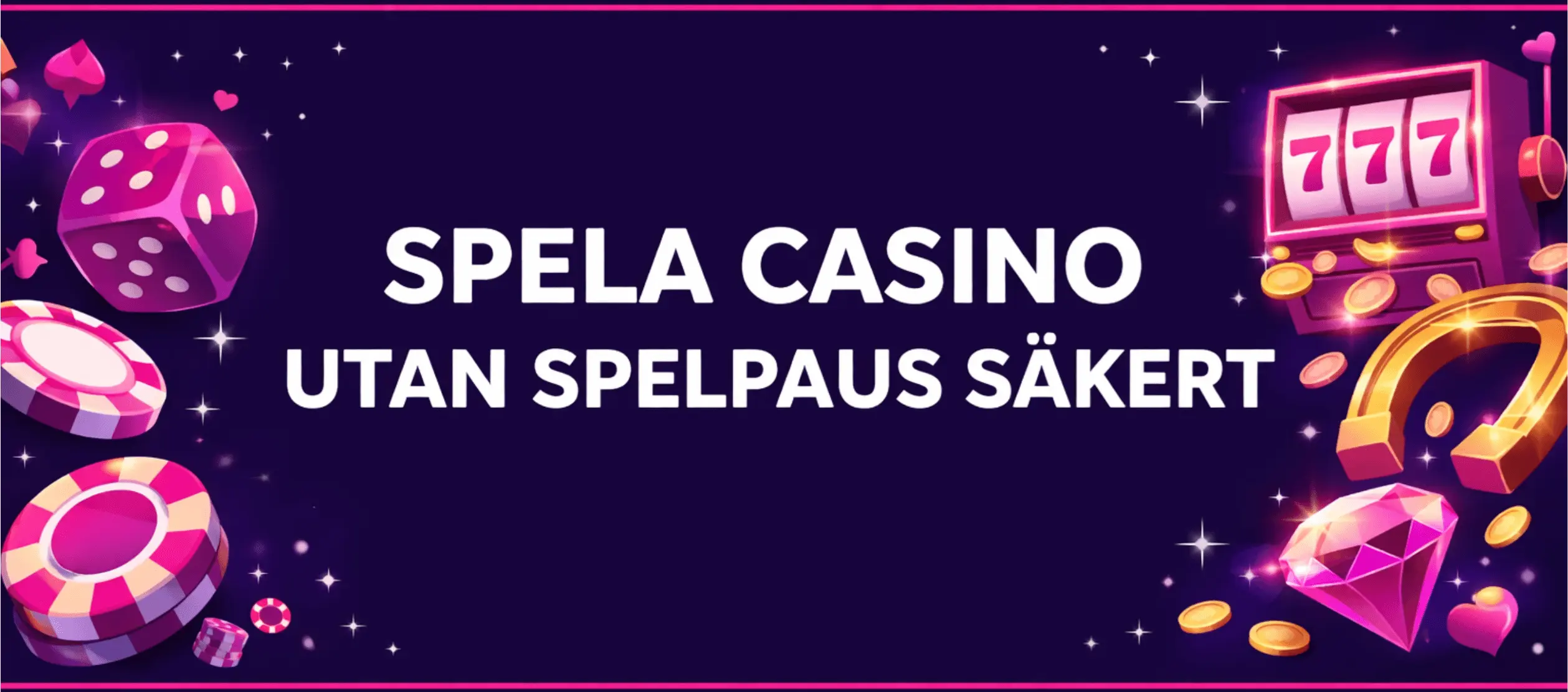 casino utan spelpaus - spela utan spelpaus sÀkert